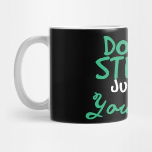 Donut Stress. Just Do Your Best. Mug